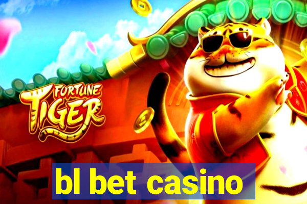 bl bet casino